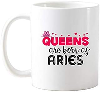 Souvenir Connect, Queens are Born as Aries, Zodiac Quote Mugs for Aries, Gifts for Ariens, Printed Star Sign Coffee Mugs for Aries People, Birthday GIFS